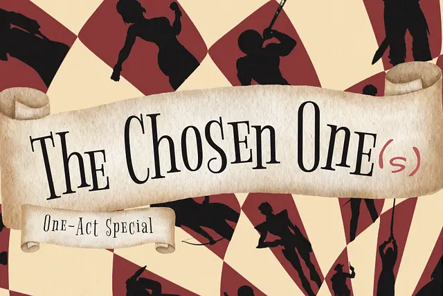 The Chosen One(s): One-Act Special card